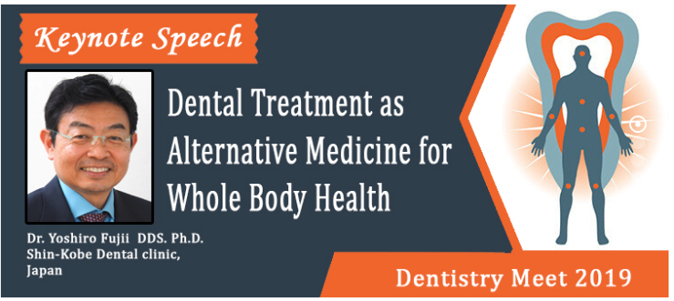 Global Experts meet on Holistic, Alternative, Traditional of Dentistry and Medicine